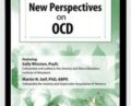 New Perspectives on OCD – Sally Winston and Martin Seif