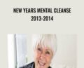 New Years Mental Cleanse 2013-2014 – Byron Katie