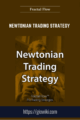 Newtonian Trading Strategy  –  Fractal Flow