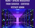Nginx + Apache Webserver From Scratch-Certified VestaCP Admin – Various Authors