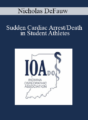 Nicholas DeFauw – Sudden Cardiac Arrest/Death in Student Athletes