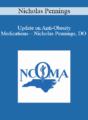 Nicholas Pennings – Update on Anti-Obesity Medications – Nicholas Pennings, DO