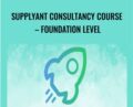 Supplyant Consultancy Course-Foundation Level – Nick Morton
