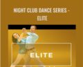 Night Club Dance Series – Elite