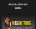 No BS Trading Basic Course – No BS Trading