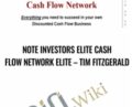 Note Investors Elite Cash Flow Network Elite – Tim Fitzgerald
