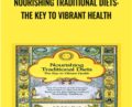Nourishing Traditional Diets: The Key to Vibrant Health – Sally Fallon Morell