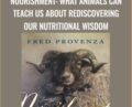 Nourishment: What Animals Can Teach Us About Rediscovering Our Nutritional WisdomW.D.Ganns Hidden Materia – WisdomW.D.Ganns Hidden Materia