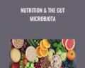 Nutrition and The Gut Microbiota – Andrea Hardy