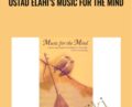 Ostad Elahi’s Music For The Mind – Ostad Elahi