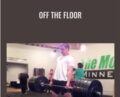 Off The Floor – David Dellanave
