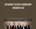 Offshore Tactics Workshop Insiders Kit – The Sovereign Man
