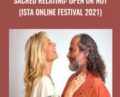 Sacred Relating: Open or Not (ISTA Online Festival 2021) – Ohad Pele and Dawn Cherie
