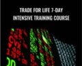 Trade for Life 7-day Intensive Training Course – Oliver Velez and Dan Gibby