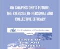 On Shaping Ones Future: The Exercise of Personal and Collective Efficacy – Albert Bandura