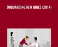 Onboarding New Hires (2014) – Todd Dewett