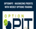 OptionPit : Maximizing Profits With Weekly Options Trading – Eforex Store