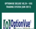 OptionVue Deluxe v8.24 + VXX Trading System (Jun 2017) – Option Vue