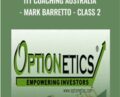 ITT Coaching Australia-Mark Barretto-Class 2 – Optionetics