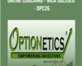Online Coaching-Nick Gazzolo-OPC26 – Optionetics