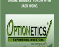 Online Traders’ Forum with Jack Wong – Optionetics