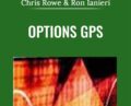 Options GPS – Chris Rowe and Ron Ianieri