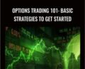 Options Trading 101: Basic Strategies To Get Started – Marc Guberti