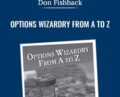 Options Wizardry from A to Z – Don Fishback