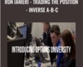 OptionsUniversity-Trading the Position-Inverse A-B-C – Ron Ianieri