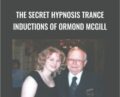 The Secret Hypnosis Trance Inductions of Ormond McGill – Ormond McGill