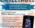 Orthopedic Challenges: Expert Strategies to Avoid Harm and Enhance Healing – William Mazzocco, Jr.