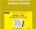 Optimize, Automate, and Outsource Everything – Ari Meisel