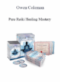 Owen Coleman – Pure Reiki Healing Mastery