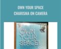 Own Your Space-Charisma on Camera – Sandra Dee Robinson
