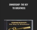 Ownership: The Key to Greatness – Kevin Elko