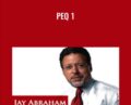PEQ 1 – Jay Abraham and Chet Holmes