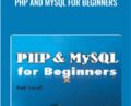 PHP and MySQL for Beginners –  LearnToProgram, Inc.