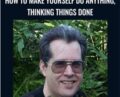 How to Make Yourself Do Anything, Thinking Things Done – PJ Eby