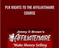 PLR Rights To The Affiliatenaire Course – Jimmy Brown