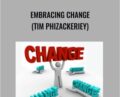Embracing Change (Tim Phizackerley) – PSTEC