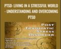 PTSD: Living In a Stressful World-Understanding and Overcoming PTSD – Jef Gazley
