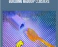 Building Hadoop Clusters – Packt Publishing