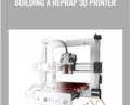 Building a RepRap 3D Printer – Packt Publishing