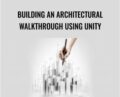 Building an Architectural Walkthrough Using Unity – Packt Publishing