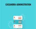 Cassandra Administration – Packt Publishing