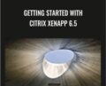 Getting Started with Citrix XenApp 6.5 – Packt Publishing