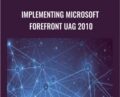 Implementing Microsoft Forefront UAG 2010 – Packt Publishing