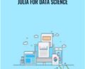 Julia for Data Science – Packt Publishing