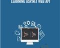 Learning ASP.NET Web API – Packt Publishing