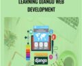 Learning Django Web Development – Packt Publishing